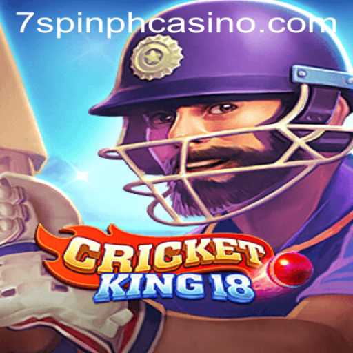 CricketKing18: Mastering the Game with 7SPIN PH CASINO