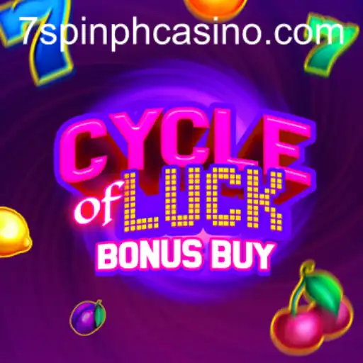 Delving into the Exciting World of CycleofLuckBonusBuy at 7SPIN PH CASINO