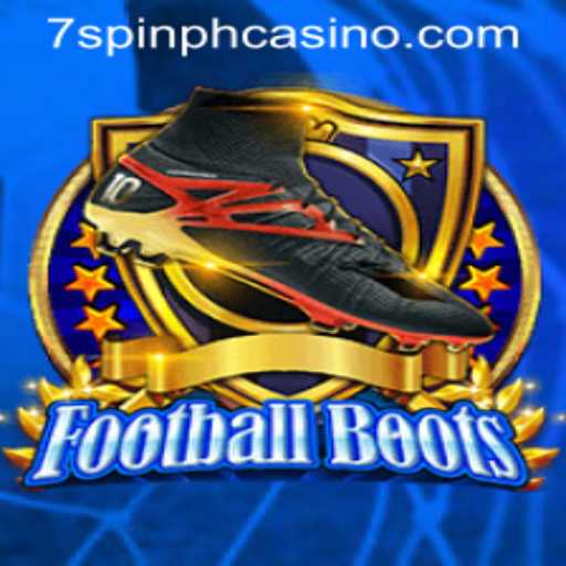 FootballBoots Game Overview and Introduction to 7SPIN PH CASINO