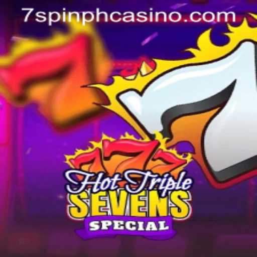 Experience the Thrill of HotTripleSevensSpecial at 7SPIN PH CASINO