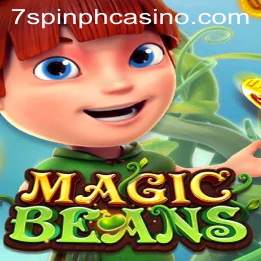 Exploring the Enchanting World of MAGICBEANS at 7SPIN PH CASINO